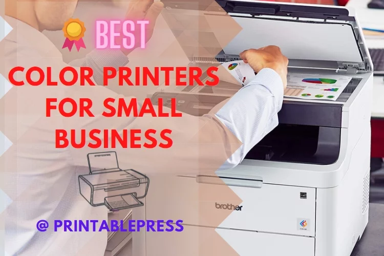 Top 5 Best Color Printer for Small Business: Reviews 2023