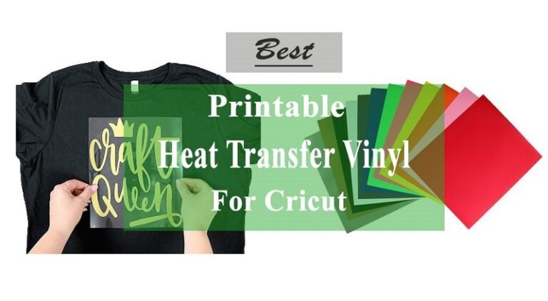 Best Printable Heat Transfer Vinyl For Cricut Reviews — Printable Press