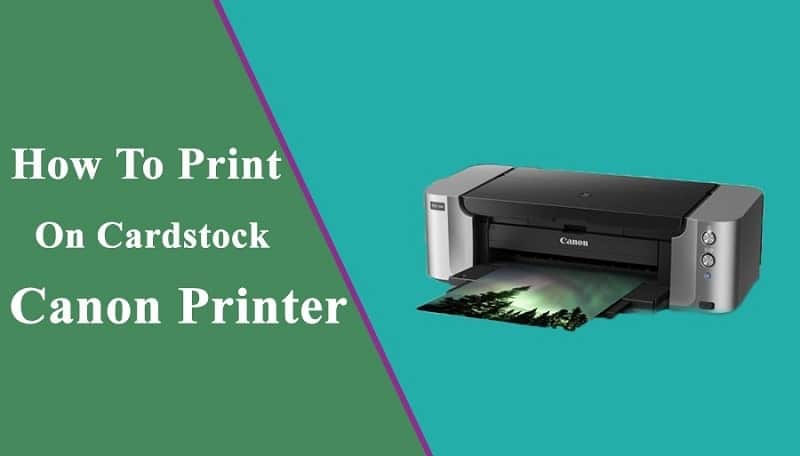 how-to-print-on-cardstock-canon-printer